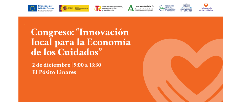 Linares acogerá el Congreso “Innovación local para la Economía de los Cuidados”, impulsado por la FAMP